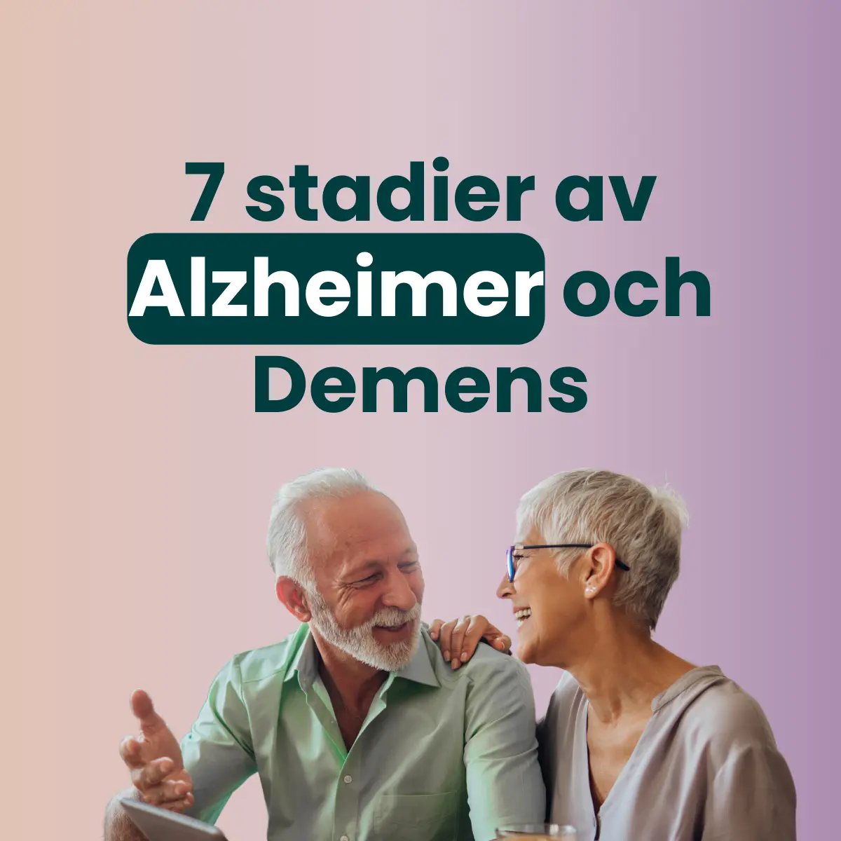 Sju stadier av Alzheimer och Demens